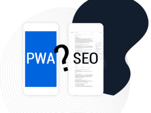 Progressive Web App et SEO