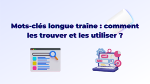 Mots-clés longues traîne